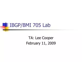 IBGP/BMI 705 Lab