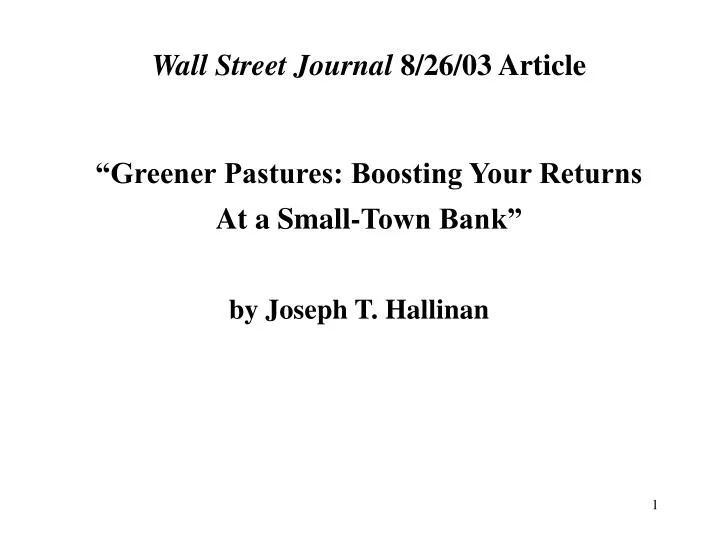 wall street journal 8 26 03 article greener pastures boosting your returns at a small town bank