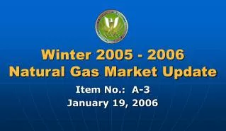 Winter 2005 - 2006 Natural Gas Market Update