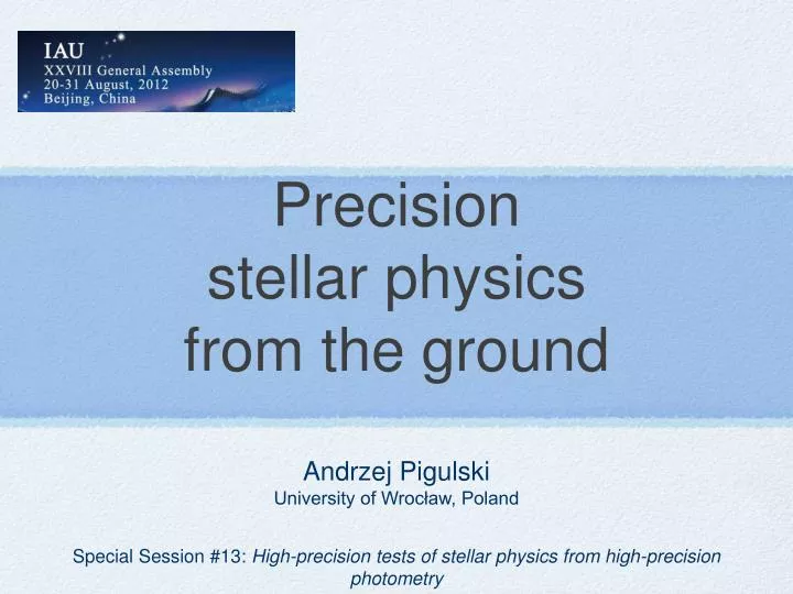 precision stellar physics from the ground