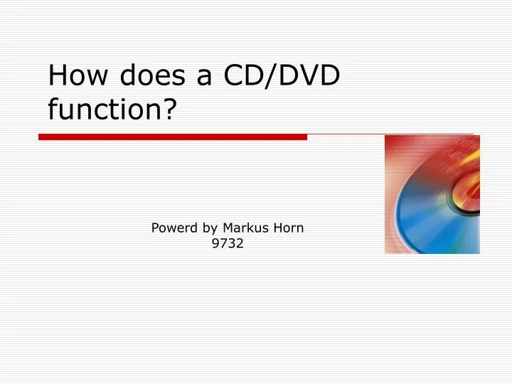how does a cd dvd function