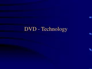 DVD - Technology