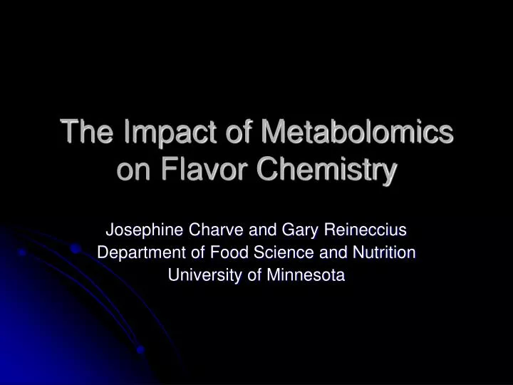the impact of metabolomics on flavor chemistry