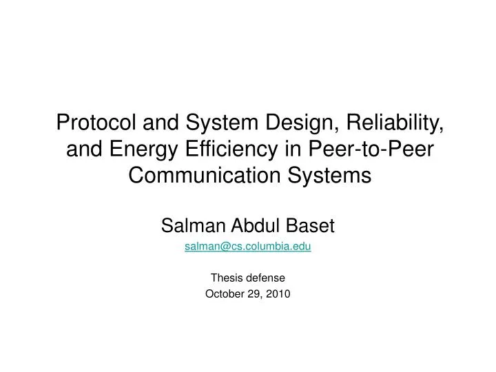 protocol and system design reliability and energy efficiency in peer to peer communication systems