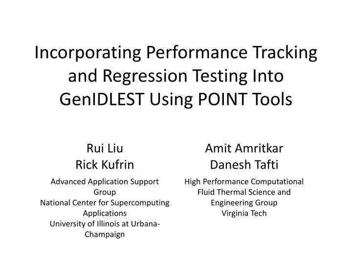 incorporating performance tracking and regression testing into genidlest using point tools
