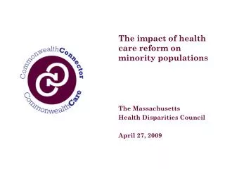 The impact of health care reform on minority populations