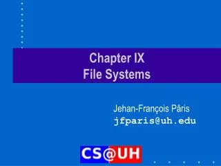 Chapter IX File Systems