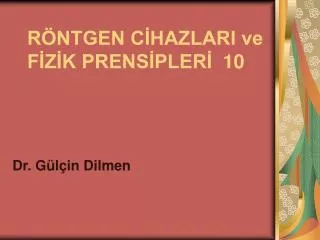 r ntgen c hazlari ve f z k prens pler 10