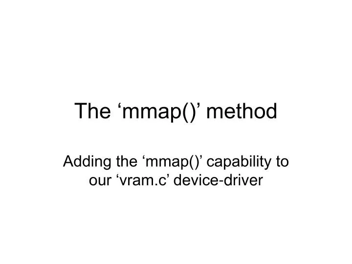 the mmap method