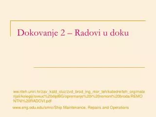 dokovanje 2 radovi u doku