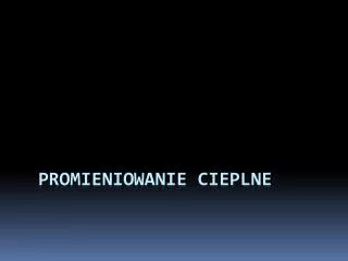 promieniowanie cieplne