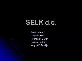 selk d d