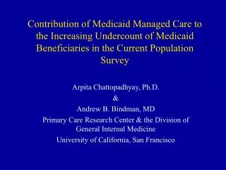 Arpita Chattopadhyay, Ph.D. &amp; Andrew B. Bindman, MD