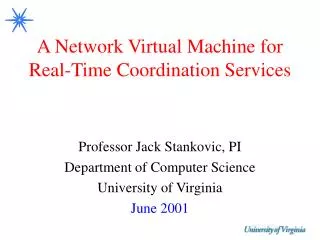 A Network Virtual Machine for Real-Time Coordination Services