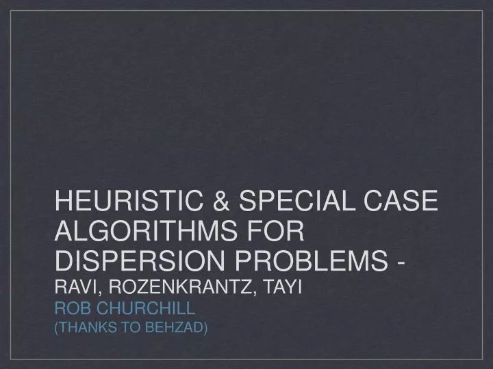 heuristic special case algorithms for dispersion problems ravi rozenkrantz tayi