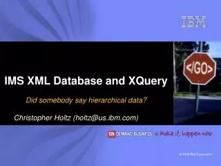 IMS XML Database and XQuery