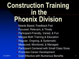 Construction Training in the Phoenix Division