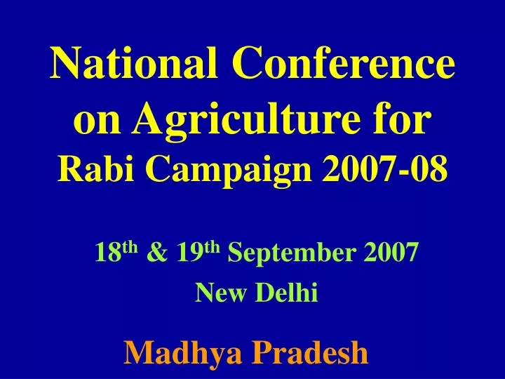 national conference on agriculture for rabi campaign 2007 08