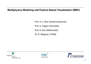 Multiphysics Modeling and Feature Based Visualization (MMV)