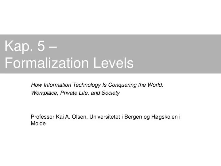 kap 5 formalization levels