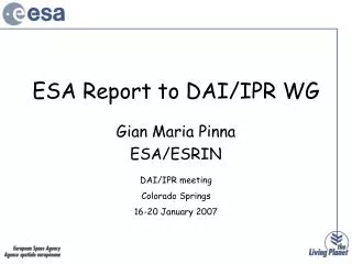 ESA Report to DAI/IPR WG