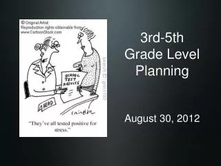 3rd-5th Grade Level Planning August 30, 2012