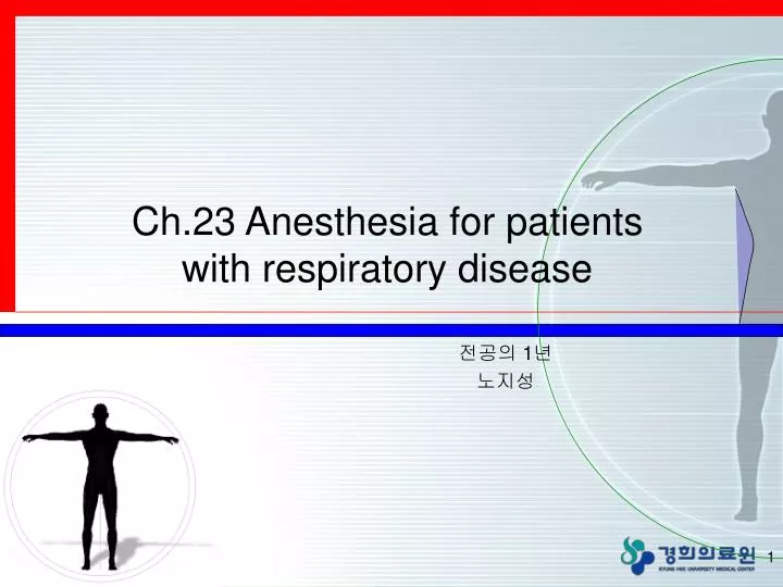 ch 23 anesthesia for patients with respiratory disease