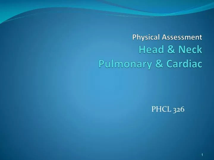 physical assessment head neck pulmonary cardiac