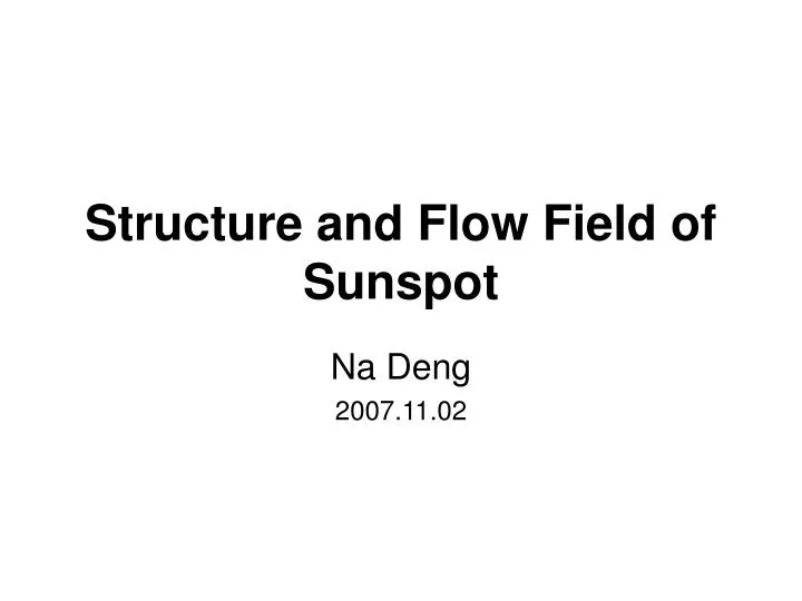 structure and flow field of sunspot