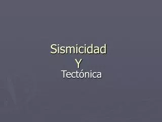 sismicidad y