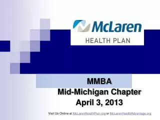 MMBA Mid-Michigan Chapter April 3, 2013
