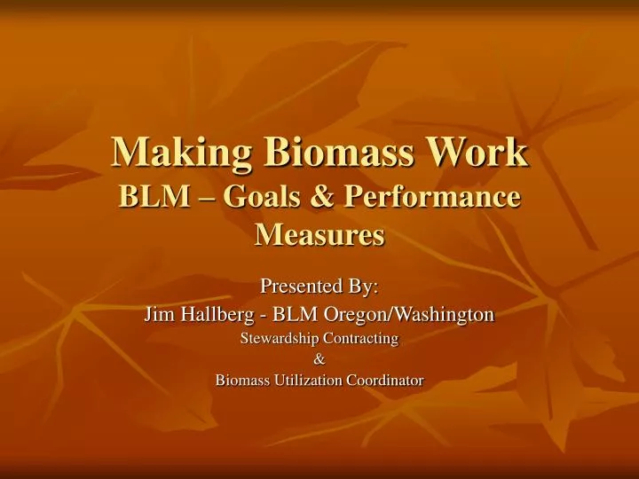 making biomass work blm goals performance measures