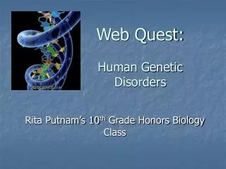 Web Quest: Human Genetic Disorders