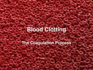 Blood Clotting