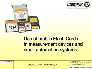 Use of mobile Flash Cards in measurement devices and small automation systems