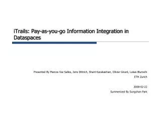 iTrails: Pay-as-you-go Information Integration in Dataspaces