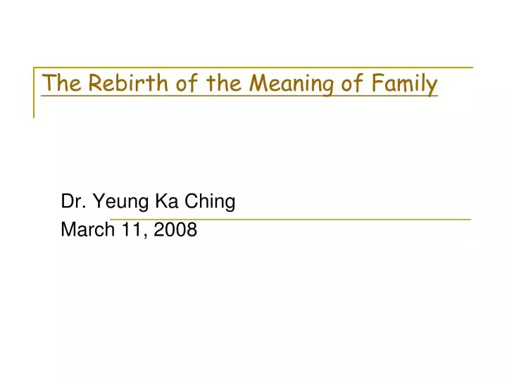 the rebirth of the meaning of family