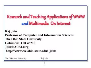 Research and Teaching Applications of WWW and Multimedia On Internet