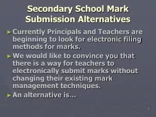 Secondary School Mark Submission Alternatives