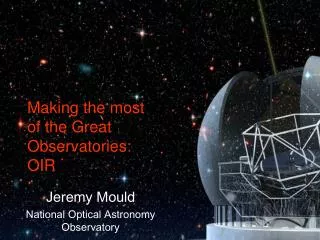 Making the most of the Great Observatories: OIR