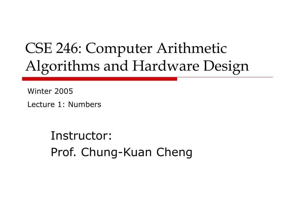 PPT - Introduction to Computer Arithmetic Algorithms and Hardware ...