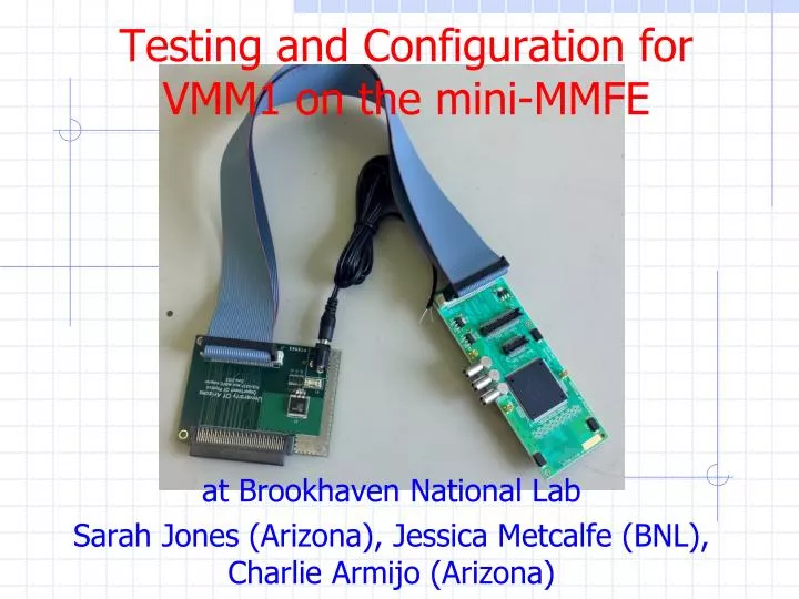 testing and configuration for vmm1 on the mini mmfe
