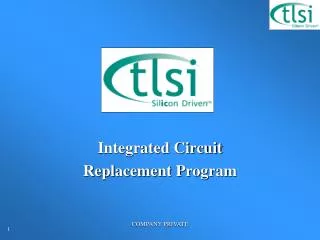 Integrated Circuit Replacement Program