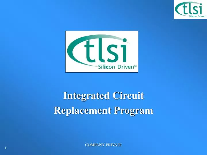 integrated circuit replacement program