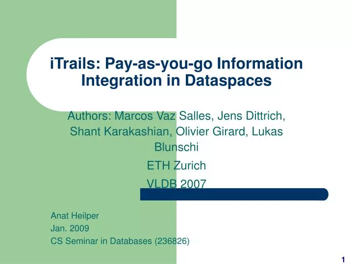 itrails pay as you go information integration in dataspaces