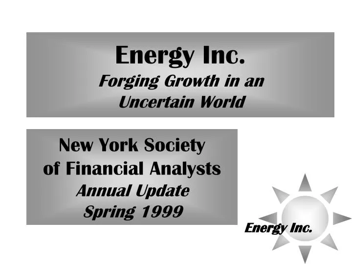 energy inc forging growth in an uncertain world
