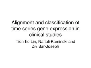 Alignment and classification of time series gene expression in clinical studies