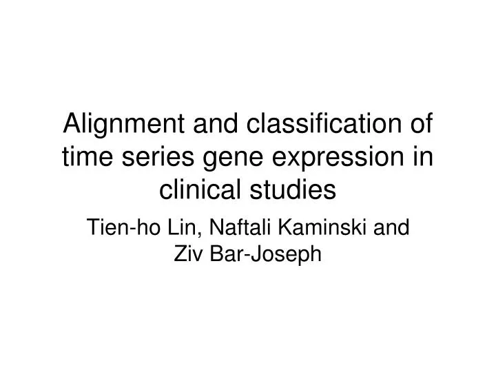 alignment and classification of time series gene expression in clinical studies