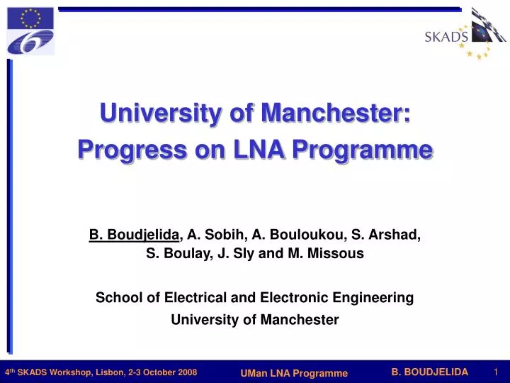 university of manchester progress on lna programme