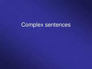 Complex sentences